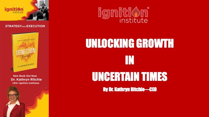 Unlocking Growth In Uncertain Times